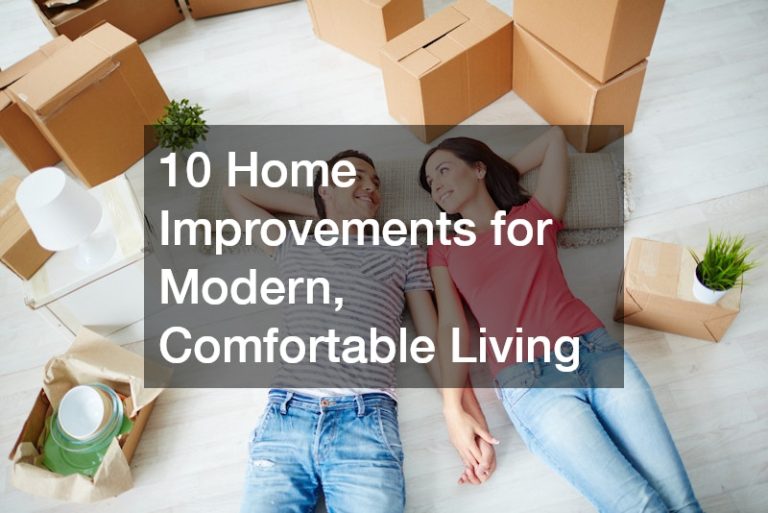 10 Home Improvements for Modern, Comfortable Living